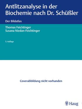Feichtinger / Niedan-Feichtinger | Antlitzanalyse in der Biochemie nach Dr. Schüßler | E-Book | sack.de