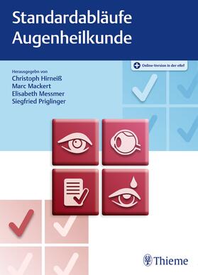 Hirneiß / Mackert / Messmer | Standardabläufe in der Augenheilkunde | Medienkombination | 978-3-13-241950-6 | sack.de