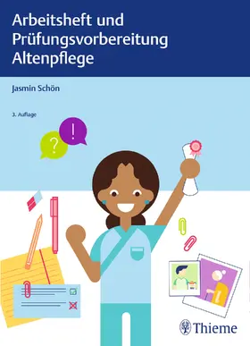 Schön |  Arbeitsheft und Prüfungsvorbereitung Altenpflege | Buch |  Sack Fachmedien