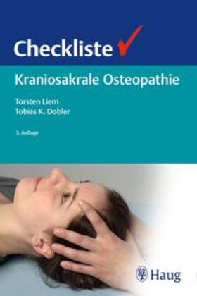 Liem / Dobler | Checkliste Kraniosakrale Osteopathie | Buch | 978-3-13-242130-1 | sack.de