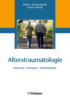 Böcker / Stumpf / Kammerlander | Alterstraumatologie | E-Book | sack.de