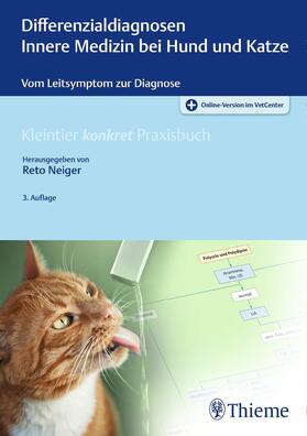 Neiger | Differenzialdiagnosen Innere Medizin bei Hund und Katze | E-Book | sack.de