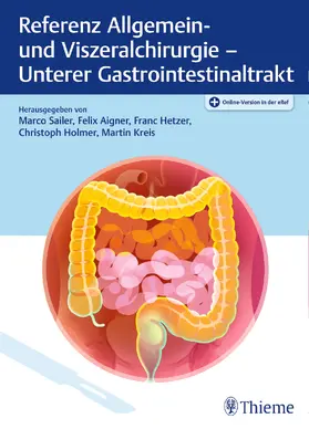 Sailer / Aigner / Hetzer | Referenz Allgemein- und Viszeralchirurgie: Unterer Gastrointestinaltrakt | Medienkombination | 978-3-13-242470-8 | sack.de