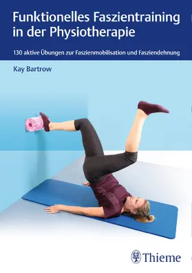 Bartrow | Faszientraining in der Physiotherapie | E-Book | www.sack.de