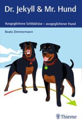 Zimmermann | Dr. Jekyll & Mr. Hund | Buch | 978-3-13-242513-2 | sack.de