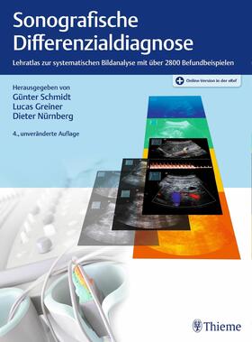 Schmidt, Günter / Greiner, Lucas / Nürnberg, Dieter |  Sonografische Differenzialdiagnose | eBook | Sack Fachmedien