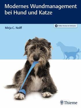 Nolff | Modernes Wundmanagement bei Hund und Katze | E-Book | sack.de