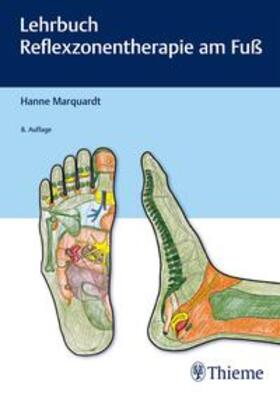 Marquardt | Lehrbuch Reflexzonentherapie am Fuß | Buch | 978-3-13-242863-8 | sack.de