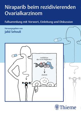 Sehouli | Niraparib beim rezidivierenden Ovarialkarzinom | Buch | sack.de