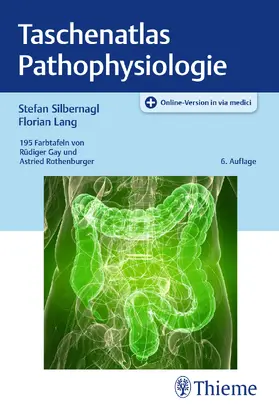 Silbernagl / Lang | Taschenatlas Pathophysiologie | Medienkombination | 978-3-13-242913-0 | sack.de