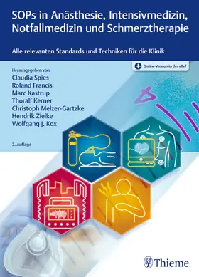 Spies / Francis / Kastrup | SOPs in Anästhesie, Intensivmedizin, Notfallmedizin und Schmerztherapie | Medienkombination | 978-3-13-243250-5 | sack.de