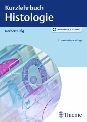Ulfig | Kurzlehrbuch Histologie | E-Book | sack.de