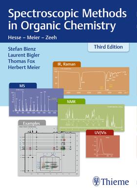 Bigler / Bienz / Fox | Spectroscopic Methods in Organic Chemistry | Buch | 978-3-13-243408-0 | sack.de