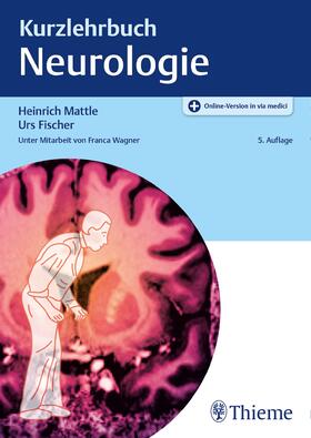 Mattle / Fischer | Kurzlehrbuch Neurologie | E-Book | sack.de
