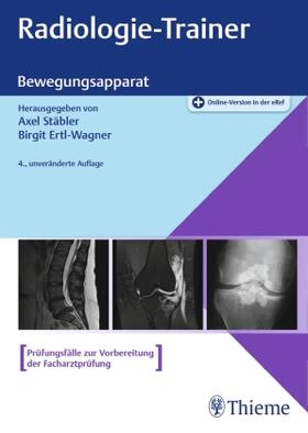 Stäbler / Ertl-Wagner | Radiologie-Trainer Bewegungsapparat | Medienkombination | 978-3-13-243521-6 | sack.de