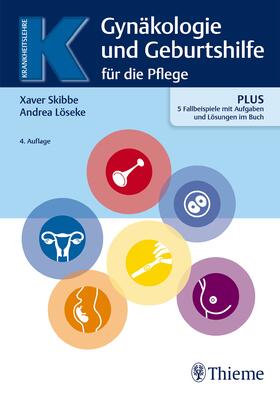 Skibbe / Löseke | Gynäkologie und Geburtshilfe für Pflegeberufe | E-Book | sack.de