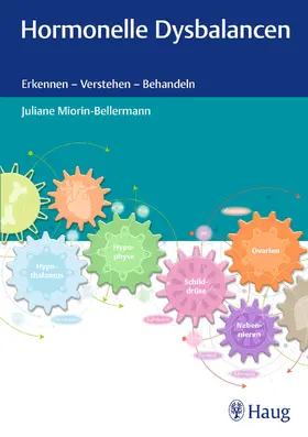 Miorin-Bellermann / Herzberg | Hormonelle Dysbalancen | Buch | 978-3-13-243747-0 | sack.de