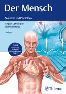 Schwegler / Lucius | Der Mensch - Anatomie und Physiologie | Buch | 978-3-13-243756-2 | sack.de