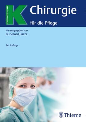 Paetz | Chirurgie für die Pflege | Buch | 978-3-13-243824-8 | sack.de