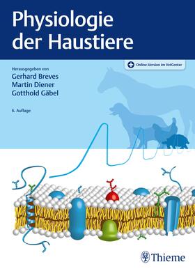 Breves / Diener / Gäbel | Physiologie der Haustiere | Medienkombination | 978-3-13-243835-4 | sack.de