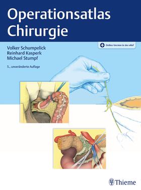 Schumpelick / Kasperk / Stumpf | Operationsatlas Chirurgie | E-Book | sack.de
