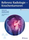 Uhl / Herget / Baumhoer |  Referenz Radiologie - Knochentumoren | Buch |  Sack Fachmedien