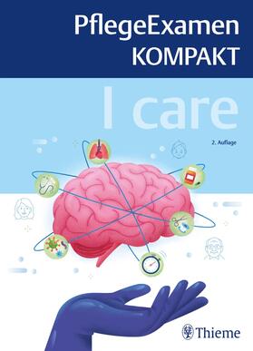 Heiligmann / Komander-Wergner / Schleyer |  I care - PflegeExamen KOMPAKT | Buch |  Sack Fachmedien