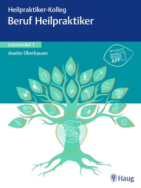 Oberhauser |  Heilpraktiker-Kolleg - Beruf Heilpraktiker - Lernmodul 1 | Buch |  Sack Fachmedien
