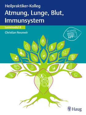 Neumeir |  Heilpraktiker-Kolleg - Atmung, Lunge, Blut, Immunsystem - Lernmodul 8 | Buch |  Sack Fachmedien