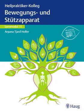 Holler |  Heilpraktiker-Kolleg - Bewegungs- und Stützapparat – Lernmodul 11 | Buch |  Sack Fachmedien