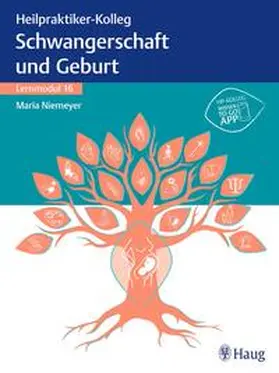 Heilpraktiker-Kolleg - Erkrankungen rund um Schwangerschaft und Geburt – Lernmodul 16 | E-Book | sack.de