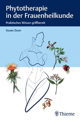 Zeun | Phytotherapie in der Frauenheilkunde | E-Book | sack.de