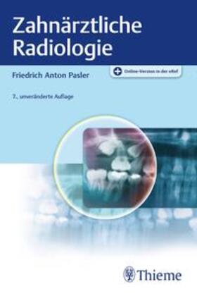 Pasler | Zahnärztliche Radiologie | Medienkombination | 978-3-13-244242-9 | sack.de