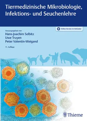 Selbitz / Truyen / Valentin-Weigand | Tiermedizinische Mikrobiologie, Infektions- und Seuchenlehre | E-Book | sack.de