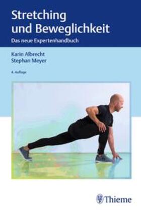 Albrecht / Meyer | Stretching und Beweglichkeit | Buch | 978-3-13-244261-0 | sack.de