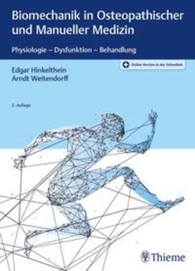 Hinkelthein / Weitendorff | Biomechanik in Osteopathischer und Manueller Medizin | Medienkombination | 978-3-13-244386-0 | sack.de