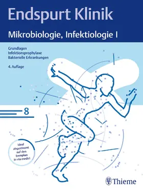Endspurt Klinik: Mikrobiologie, Infektiologie I | Buch | 978-3-13-244511-6 | sack.de