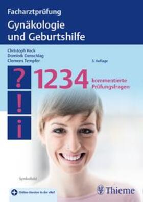 Keck / Tempfer / Denschlag | Facharztprüfung Gynäkologie und Geburtshilfe | Medienkombination | 978-3-13-244612-0 | sack.de