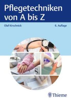 Kirschnick | Pflegetechniken von A bis Z | Buch | 978-3-13-244626-7 | sack.de