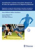 Müller-Wohlfahrt |  Müller-Wohlfahrt, H: Actualización: Lesiones musculares | Buch |  Sack Fachmedien