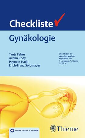 Fehm / Rody / Hadji | Checkliste Gynäkologie | Medienkombination | 978-3-13-244685-4 | sack.de