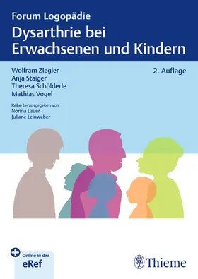 Ziegler / Schölderle / Staiger |  Dysarthrie bei Erwachsenen und Kindern | eBook | Sack Fachmedien
