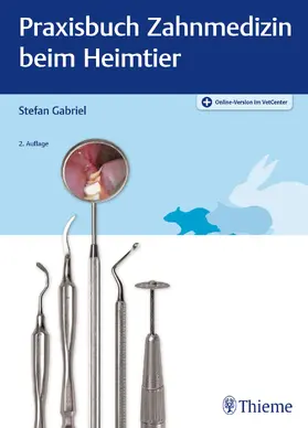 Gabriel | Praxisbuch Zahnmedizin beim Heimtier | E-Book | sack.de