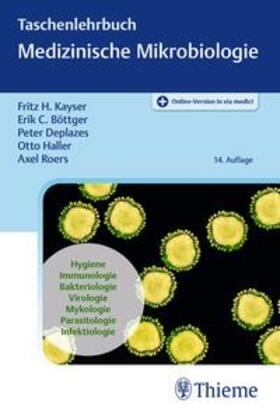 Kayser / Böttger / Haller | Taschenlehrbuch Medizinische Mikrobiologie | E-Book | sack.de