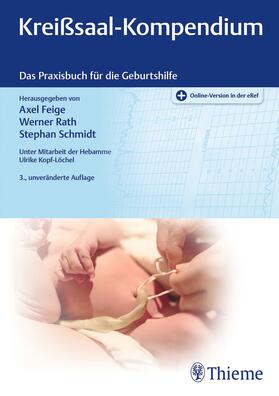 Feige / Rath / Schmidt | Kreißsaal-Kompendium | E-Book | sack.de