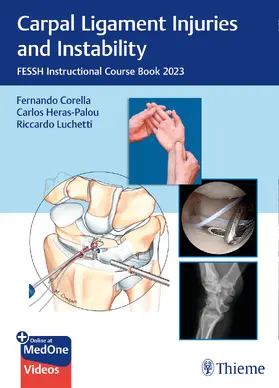 Heras-Palou / Corella / Luchetti | Carpal Ligament Injuries and Instability | Medienkombination | 978-3-13-245189-6 | sack.de