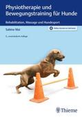 Mai |  Physiotherapie und Bewegungstraining für Hunde | eBook | Sack Fachmedien