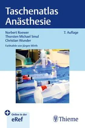 Wunder / Roewer / Smul | Taschenatlas Anästhesie | E-Book | www.sack.de