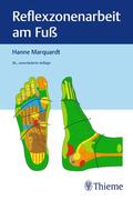 Marquardt |  Reflexzonenarbeit am Fuß | Buch |  Sack Fachmedien