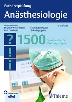 Jahn / Winterhalter / Dembinski | Facharztprüfung Anästhesiologie | Medienkombination | 978-3-13-245559-7 | sack.de